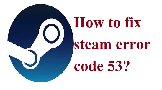 steam-servrar fungerar för mycket fel 53