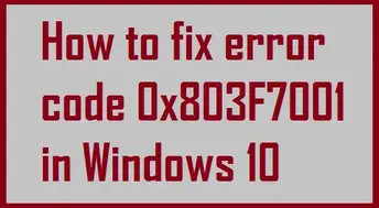 How To Fix System Activation Error Code 0x803f7001 In Windows 10