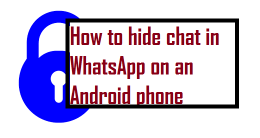hide chat in WhatsApp