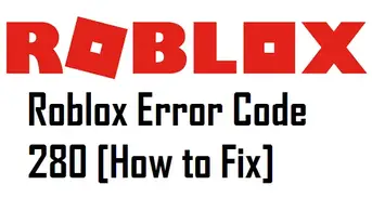 Roblox Error Code 280 How To Fix Techtipsnow - how to fix error code 523 roblox