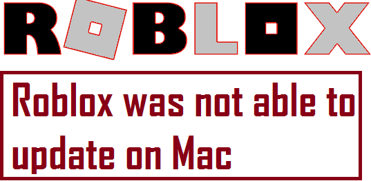 Roblox Was Not Able To Update On Mac How To Fix - roblox unable to download