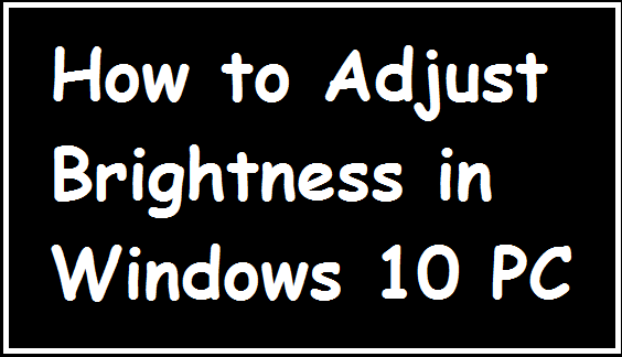 adjust brightness in Windows 10