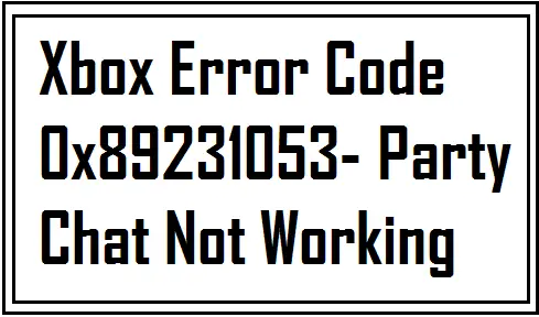 fix Xbox Error Code 0x89231053