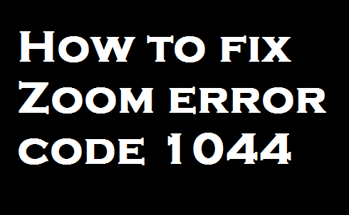 How to fix Zoom error code 1044