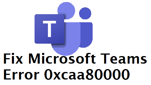 How To Fix Microsoft Teams Error 0xcaa Techtipsnow