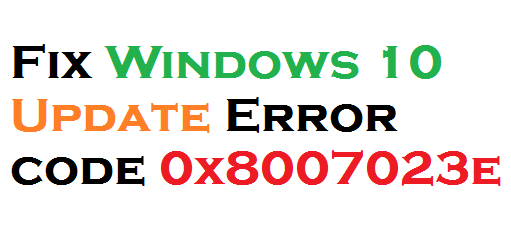 Update Error code 0x8007023e