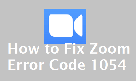 Zoom Error Code 1054