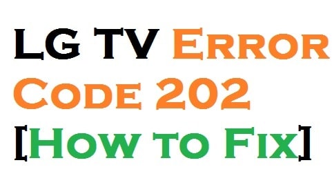 How to Fix LG TV error code 202