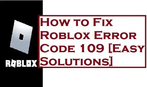 How To Fix Roblox Error Code 109 Easy Solutions - reinstall roblox mac