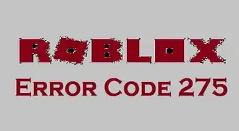 How To Fix Roblox Error Code 275 In Simple Ways - roblox error code 105
