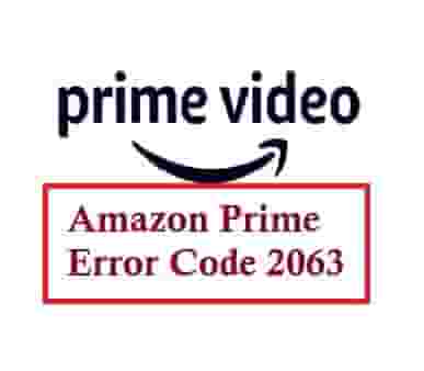 Amazon Prime Error Code 2063