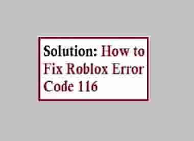 How to Fix Roblox Error Code 116 on Xbox One