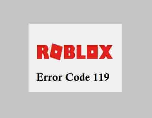 Roblox Error 119
