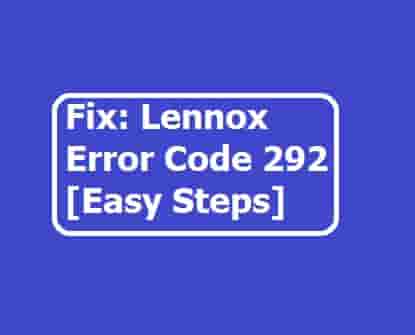 Lennox Error Code 292