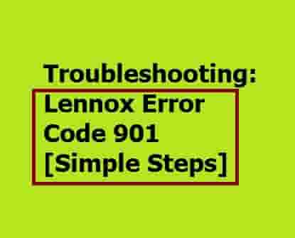 Lennox Error Code 901