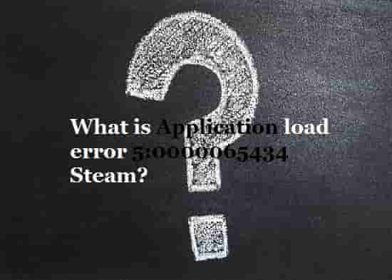 Application load error 5:0000065434: Explained