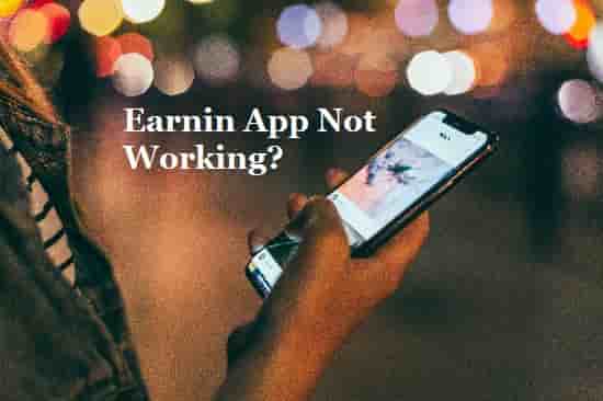 Earnin App Not Working