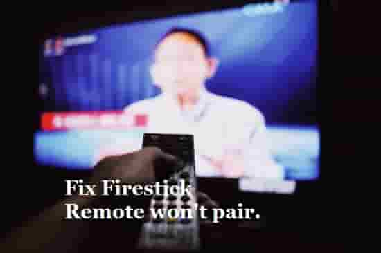How to Fix Firestick Remote won't pair