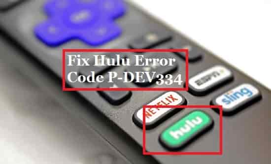 How to Fix Hulu Error Code P-DEV334?