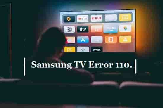 Samsung Tv Error Code 110