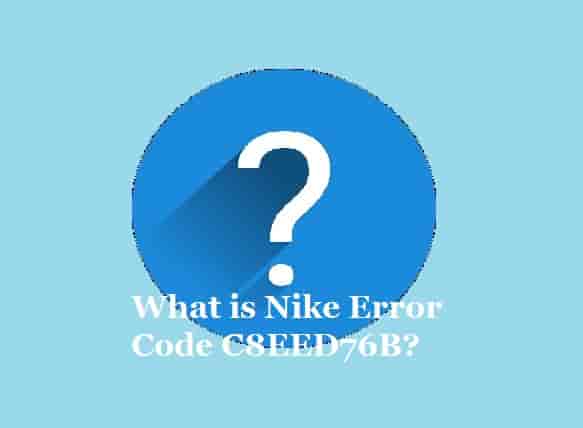 Nike Error Code C8EED76B