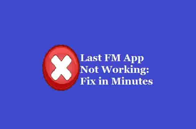 Last FM App Not Working