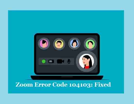 Fix Zoom Error code 104103