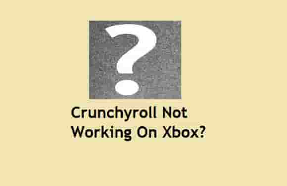 Crunchyroll not working on Xbox