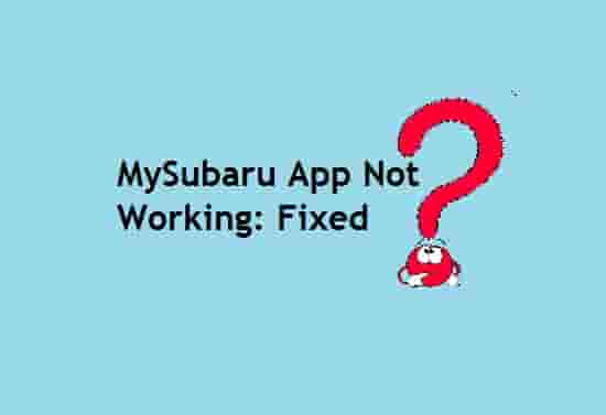 MySubaru App Not Working