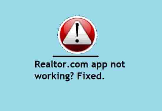 Realtor.com app not working