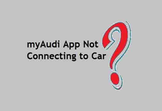 myAudi App Not Connecting to Car