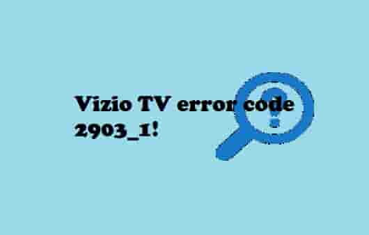 Vizio TV error code 2903_1