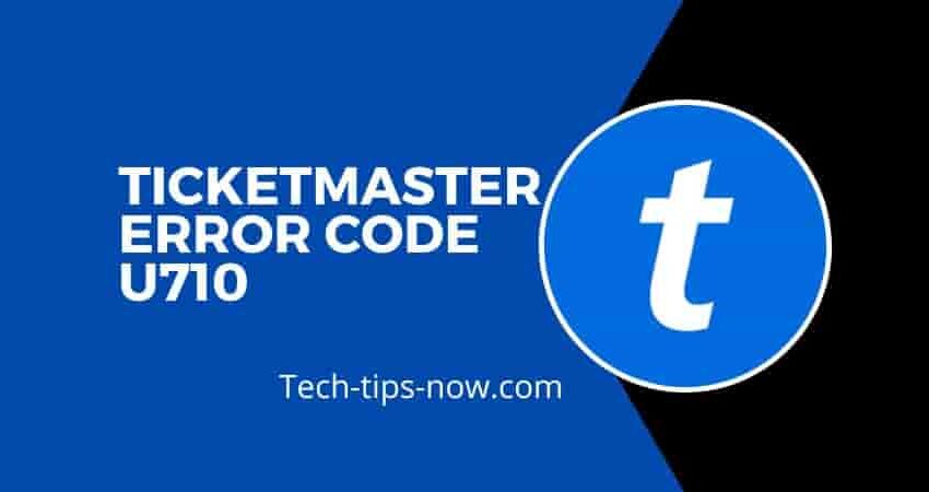 Fix Ticketmaster Error Code U710