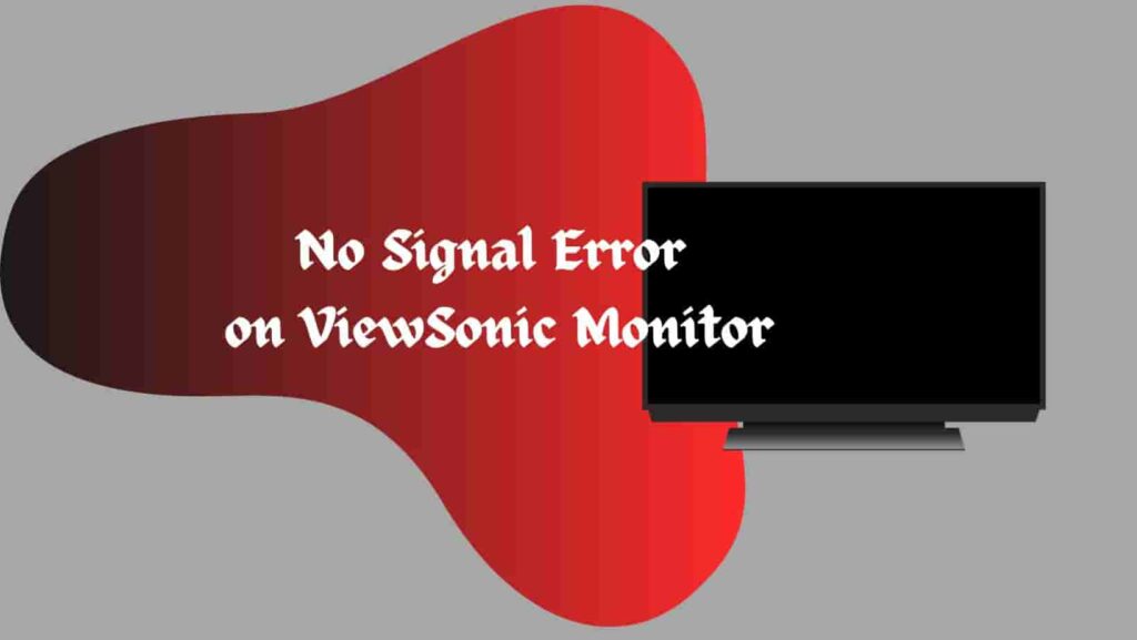 Fix No Signal Error on ViewSonic Monitor
