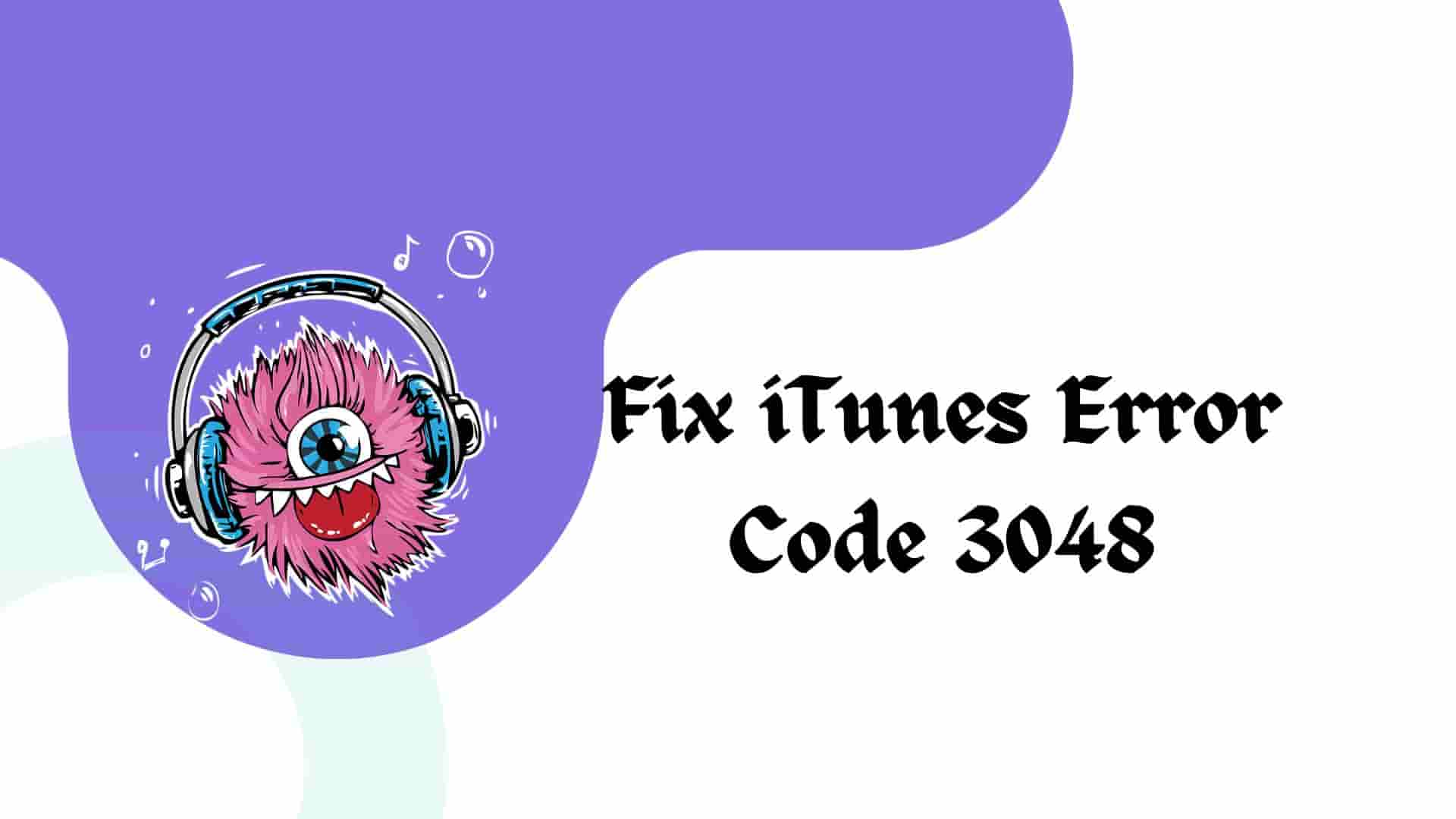 itunes-error-code-3048-what-does-it-mean-and-how-to-fix-it