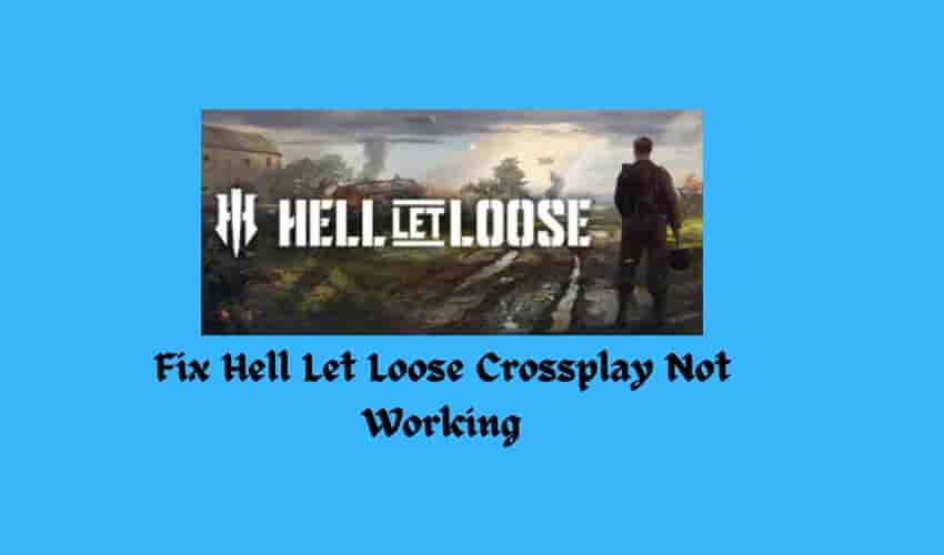 Hell Let Loose Crossplay Not Working