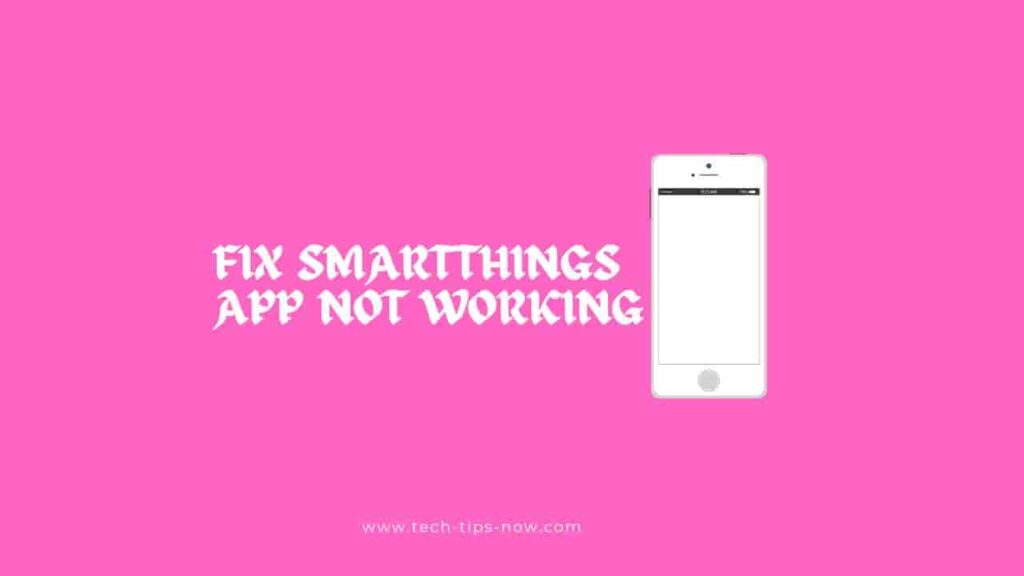 Fix SmartThings App Not Working