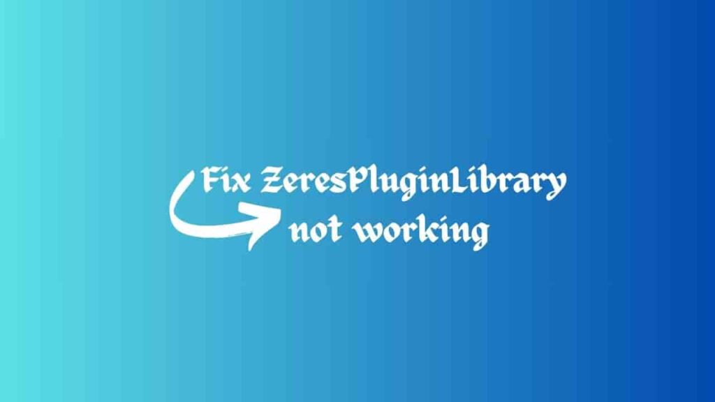Fix ZeresPluginLibrary not working