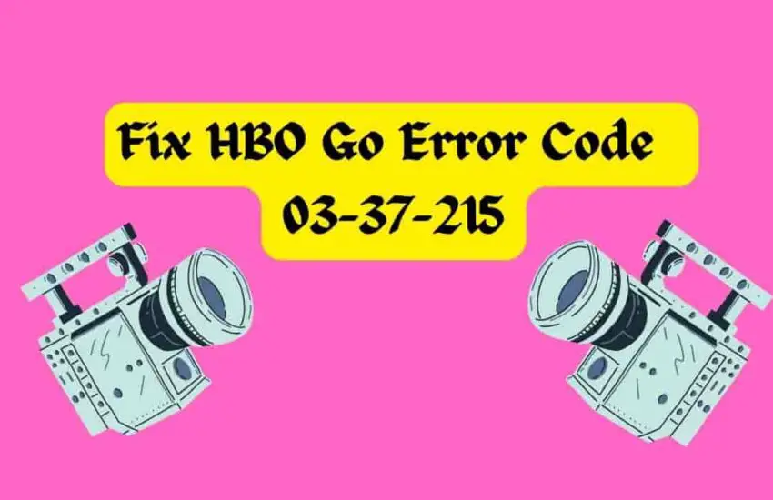Fix HBO Go Error Code 03-37-215