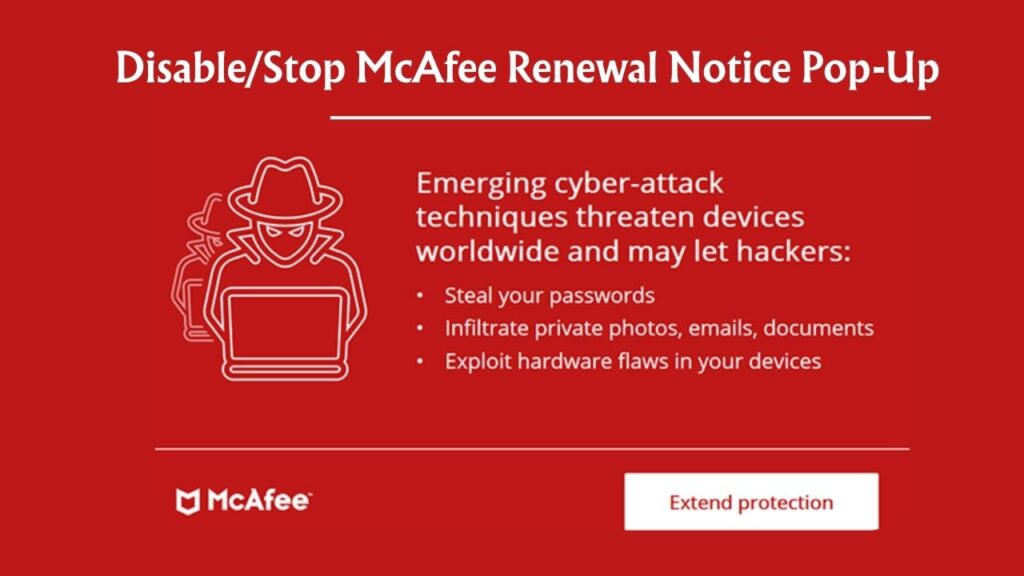 How to Disable/Stop McAfee Renewal Notice Pop-Up on Windows, Mac, & Android