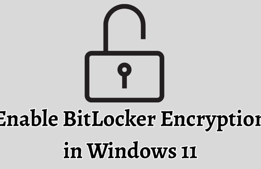 Enable BitLocker Encryption in Windows 11