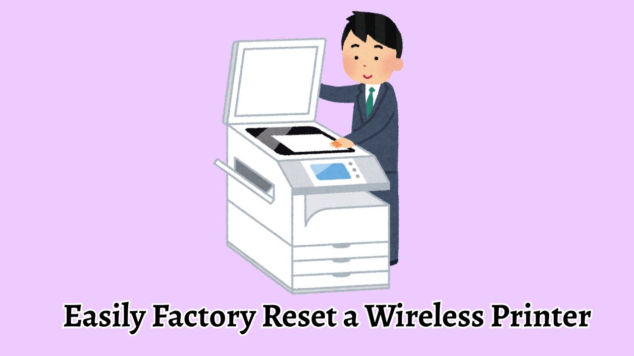 Reset a Printer to Factory Settings Easily