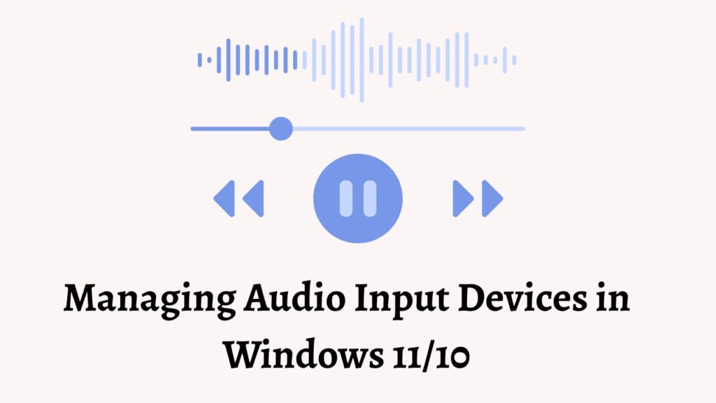 Managing Audio Input Devices in Windows 1110