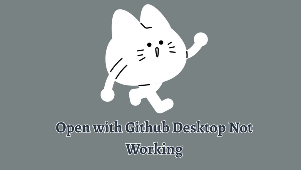 Open with Github Desktop Not Working