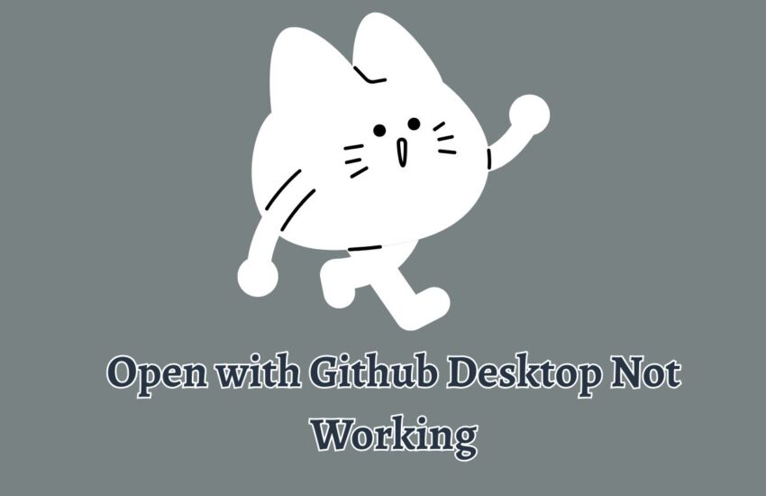 Open with Github Desktop Not Working