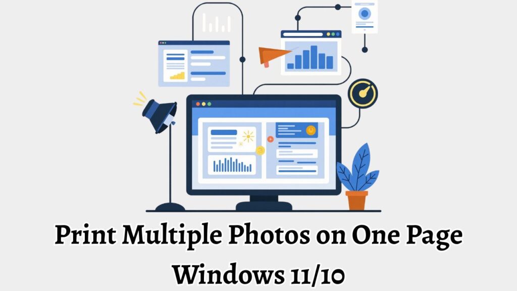 Print Multiple Photos on One Page Windows 11/10