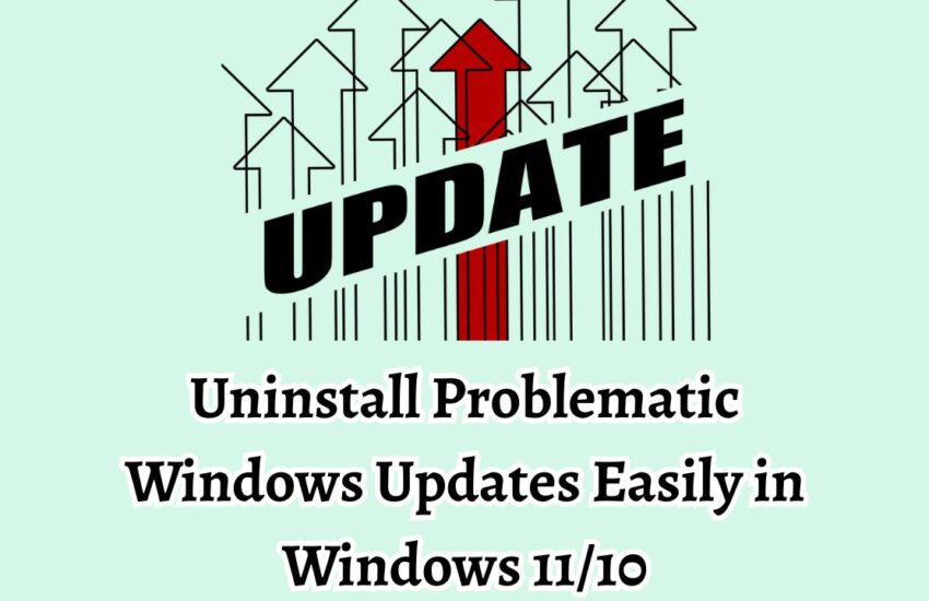 Uninstall Problematic Windows Updates Easily in Windows 11 or 10