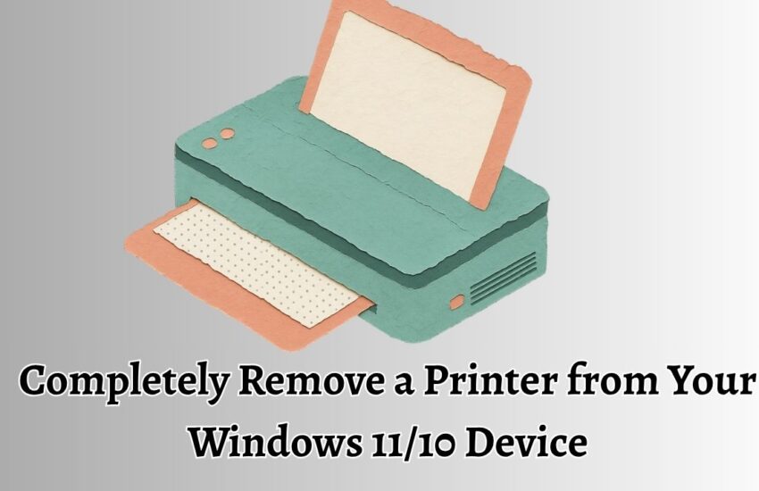 Completely Remove a Printer from Your Windows 11 or 10 Device