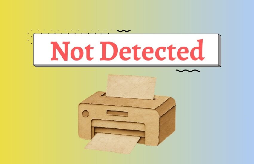 Fix Printer Not Detected in Windows 11 and 10