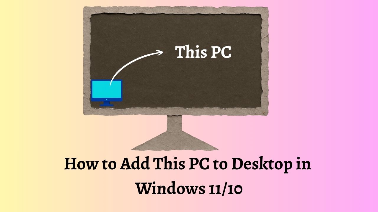 Add For A Computer How to Add This PC to Desktop in Windows 11/10